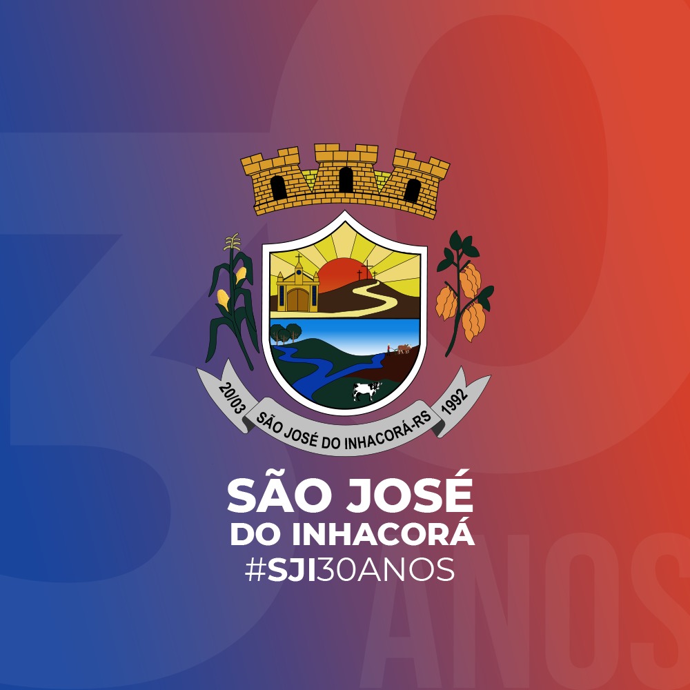 EVENTOS DAS FESTIVIDADES DE 30 ANOS DO MUNICÍPIO DE SÃO JOSÉ DO INHACORÁ 2022 